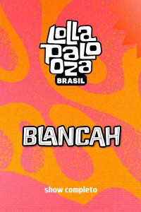Blancah no Lollapalooza 2025