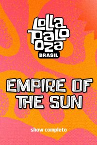 Empire Of The Sun no Lollapalooza 2025