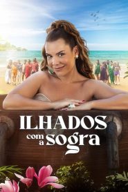 Ilhados com a Sogra – Temporada 2