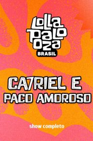 Ca7riel & Paco Amoroso no Lollapalooza 2025