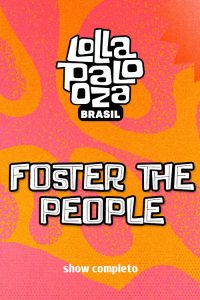 Foster The People no Lollapalooza 2025