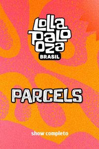 Parcels no Lollapalooza 2025