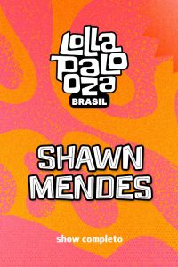 Shawn Mendes no Lollapalooza 2025