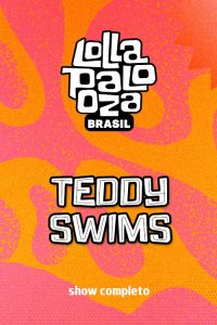 Teddy Swims no Lollapalooza 2025