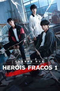 Classe dos Heróis Fracos (Dorama)