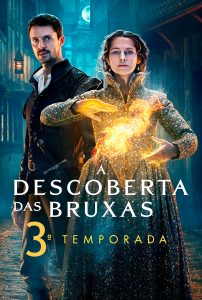 A Descoberta das Bruxas – 3 Temporada