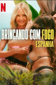 Brincando com Fogo: Espanha