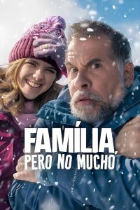 Família, Pero no Mucho (Filme)