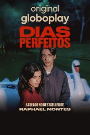 Dias Perfeitos (Globoplay)