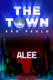 Alee no The Town 2025