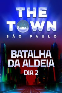 Batalha da Aldeia – Dia 2 no The Town 2025