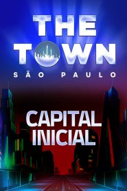 Capital Inicial no The Town 2025
