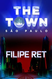 Filipe Ret no The Town 2025