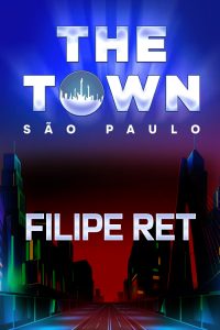 Filipe Ret no The Town 2025