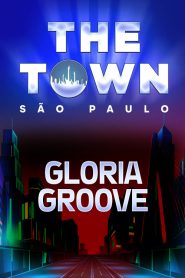 Gloria Groove no The Town 2025