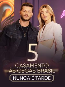 Casamento às Cegas: Brasil – Temporada 5