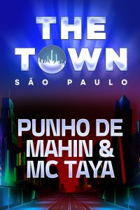 Punho de Mahin & MC Taya no The Town 2025