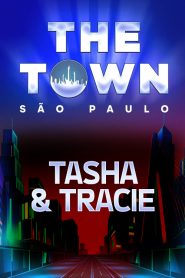 Tasha & Tracie no The Town 2025