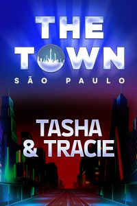 Tasha & Tracie no The Town 2025
