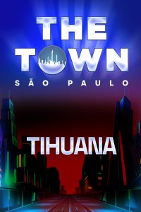 Tihuana no The Town 2025