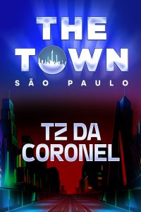TZ da Coronel no The Town 2025