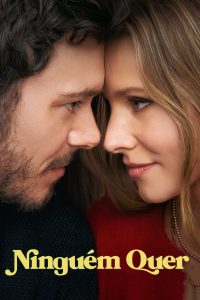 Ninguém Quer – Temporada 2