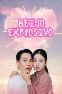 Beijo Explosivo (Dorama)