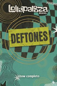 Deftones no Lollapalooza Brasil 2026
