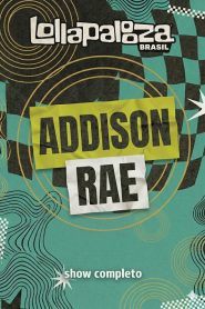 Addison Rae no Lollapalooza Brasil 2026