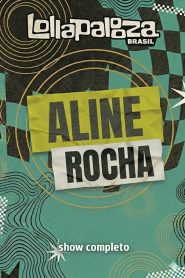 Aline Rocha no Lollapalooza Brasil 2026