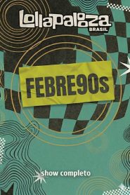 Febre90s no Lollapalooza Brasil 2026