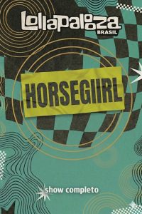 Horsegirl no Lollapalooza Brasil 2026