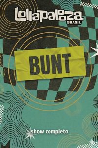 Bunt. no Lollapalooza Brasil 2026