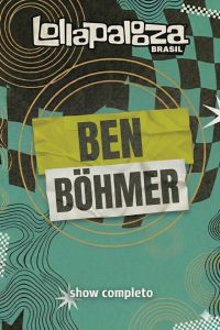 Ben Böhmer no Lollapalooza Brasil 2026