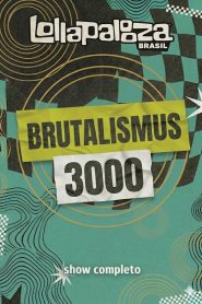 Brutalismus 3000 no Lollapalooza Brasil 2026
