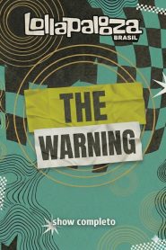 The Warning no Lollapalooza Brasil 2026