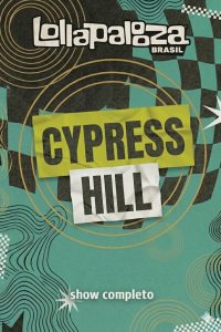 Cypress Hill no Lollapalooza Brasil 2026
