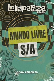 Mundo Livre S/A no Lollapalooza Brasil 2026