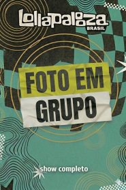 Foto em Grupo no Lollapalooza Brasil 2026