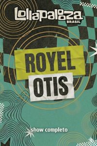 Royel Otis no Lollapalooza Brasil 2026